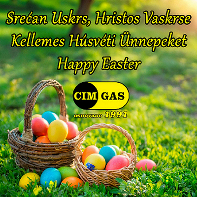 SREĆAN USKRS! CIM GAS